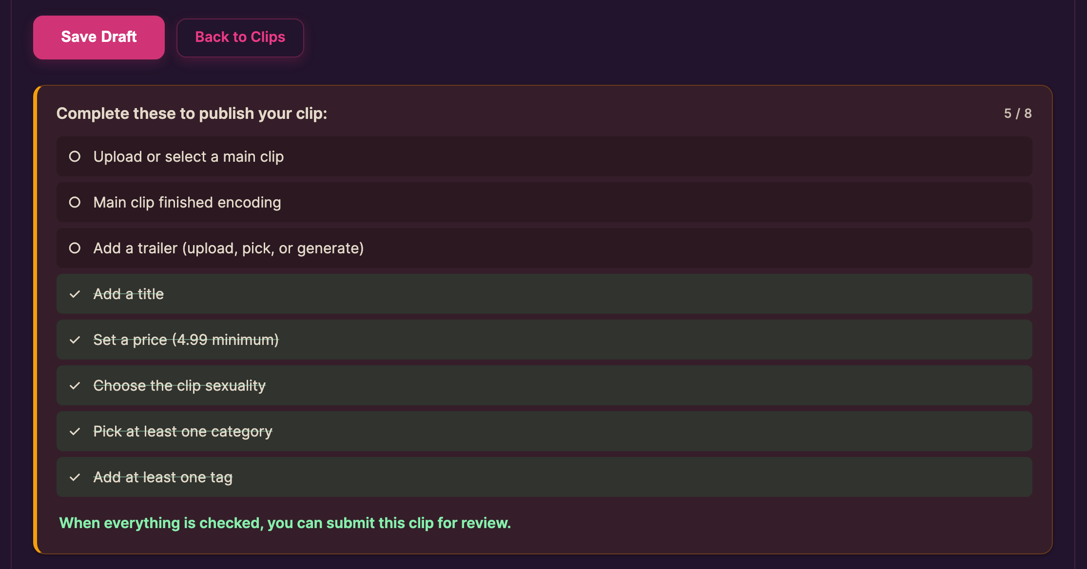 The Save Draft button and the checklist Complete these to publish your clip at 5 of 8