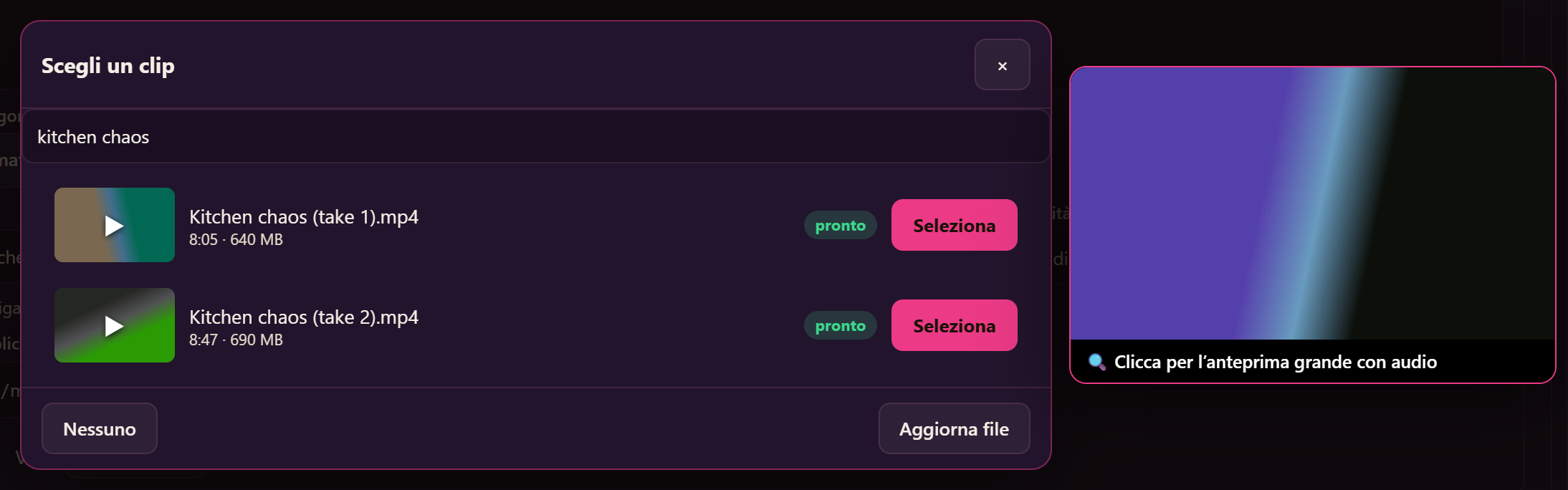 Il selettore di clip con la ricerca compilata dall’elenco e una finestra di anteprima più grande accanto.