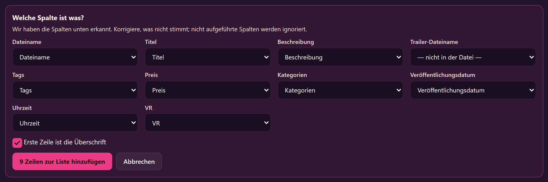 Der Kasten „Welche Spalte ist was?“ mit einer Auswahl für jedes Feld: Dateiname, Titel, Beschreibung, Trailer, Tags, Preis, Kategorien, Veröffentlichungsdatum, Uhrzeit und VR.