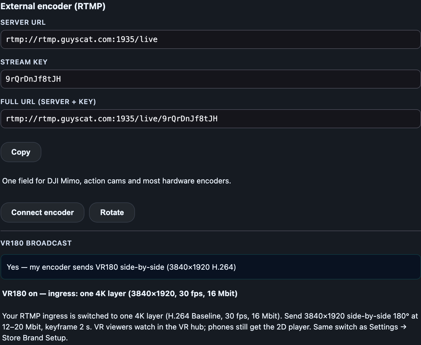 The VR180 broadcast select set to Yes, with the line "VR180 on — ingress: one 4K layer".